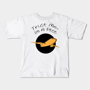 Trust Me I'm A Pilot Airplanes Gift Kids T-Shirt